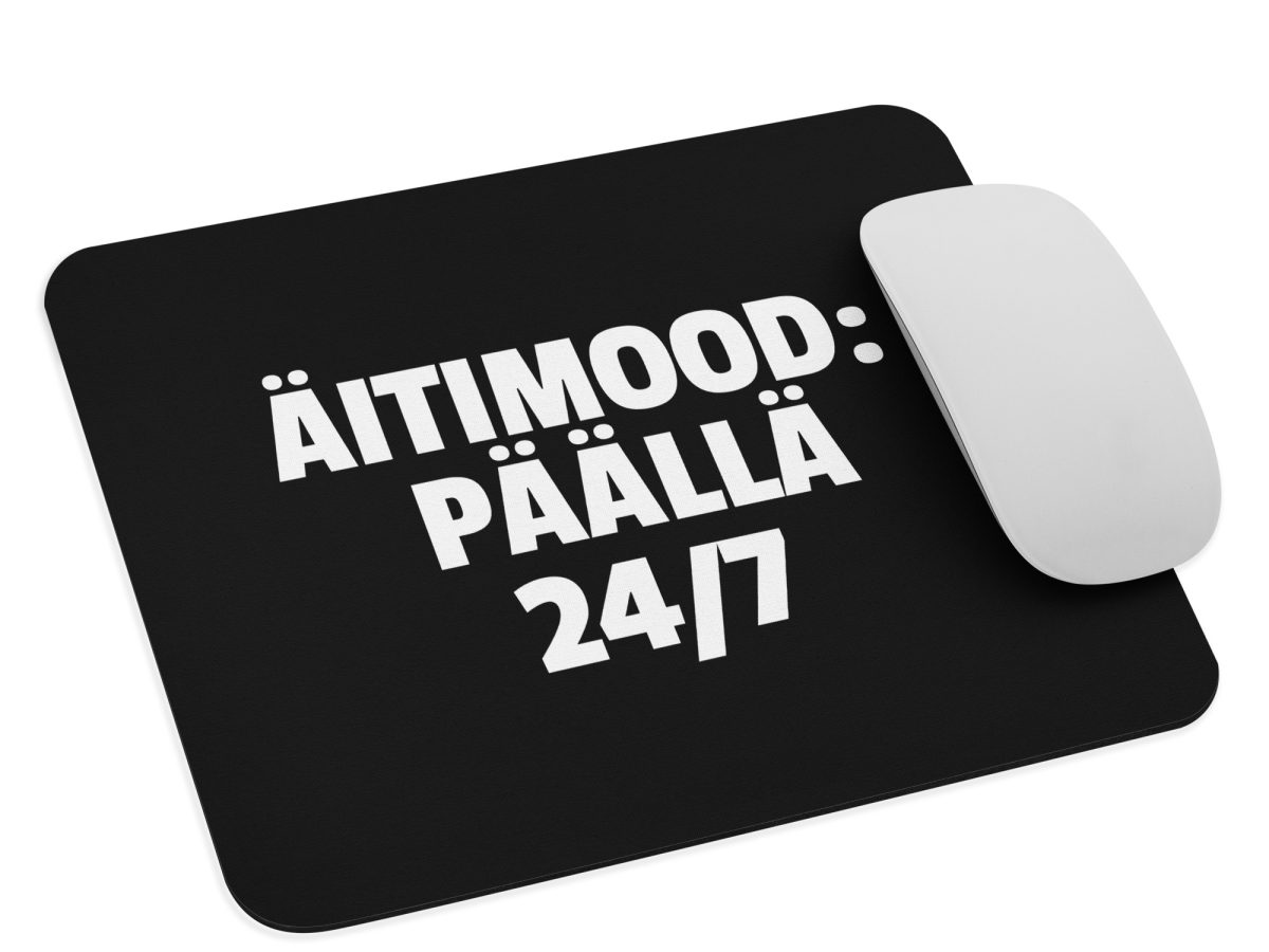 Äitimood: päällä 24/7 | Hiirimatto – Musta