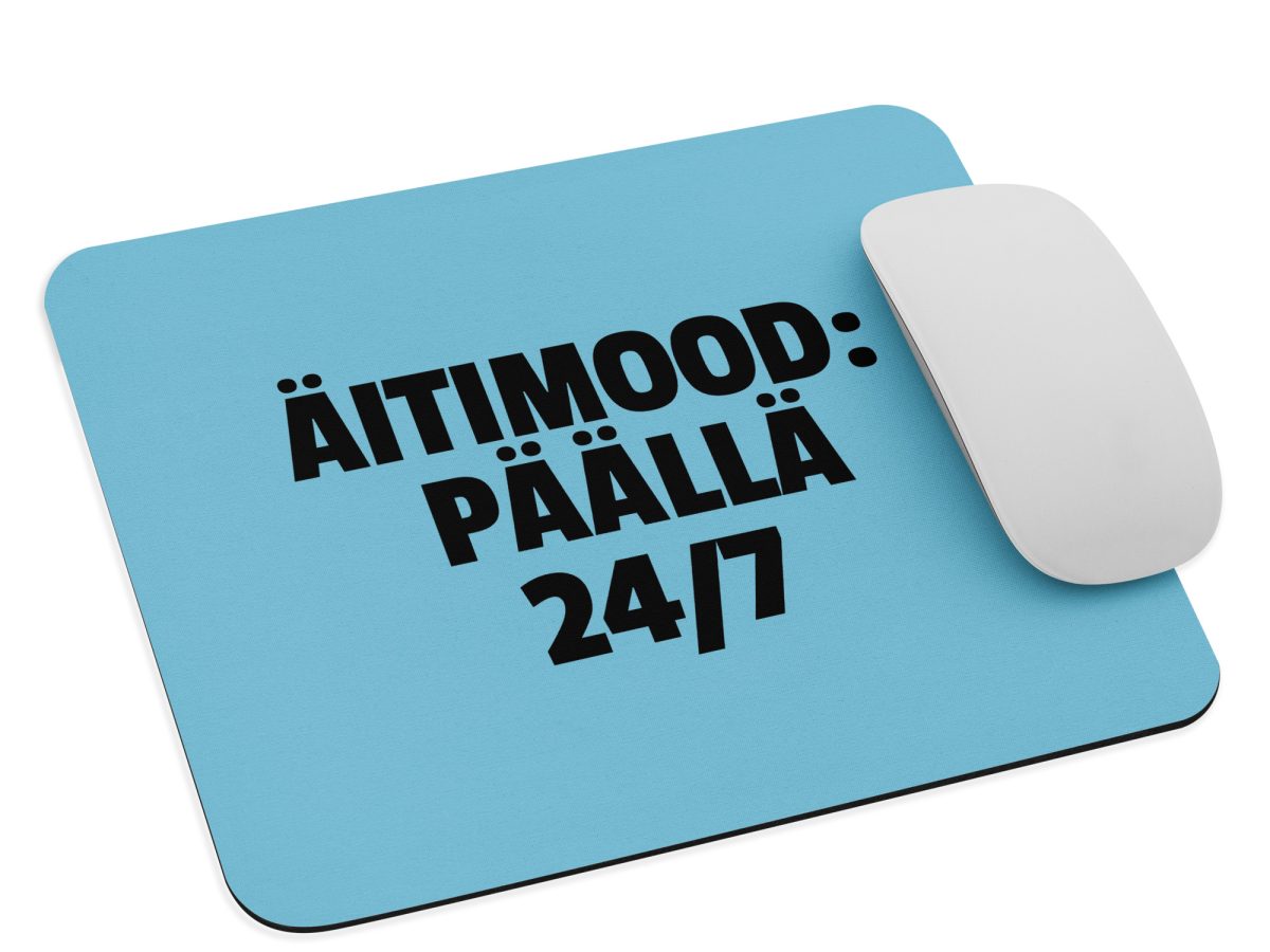 Äitimood: päällä 24/7 | Hiirimatto – Vaalean sininen