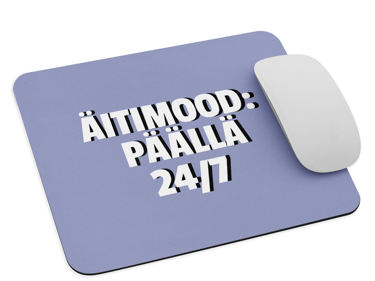 Äitimood: päällä 24/7 | Hiirimatto – Violetti