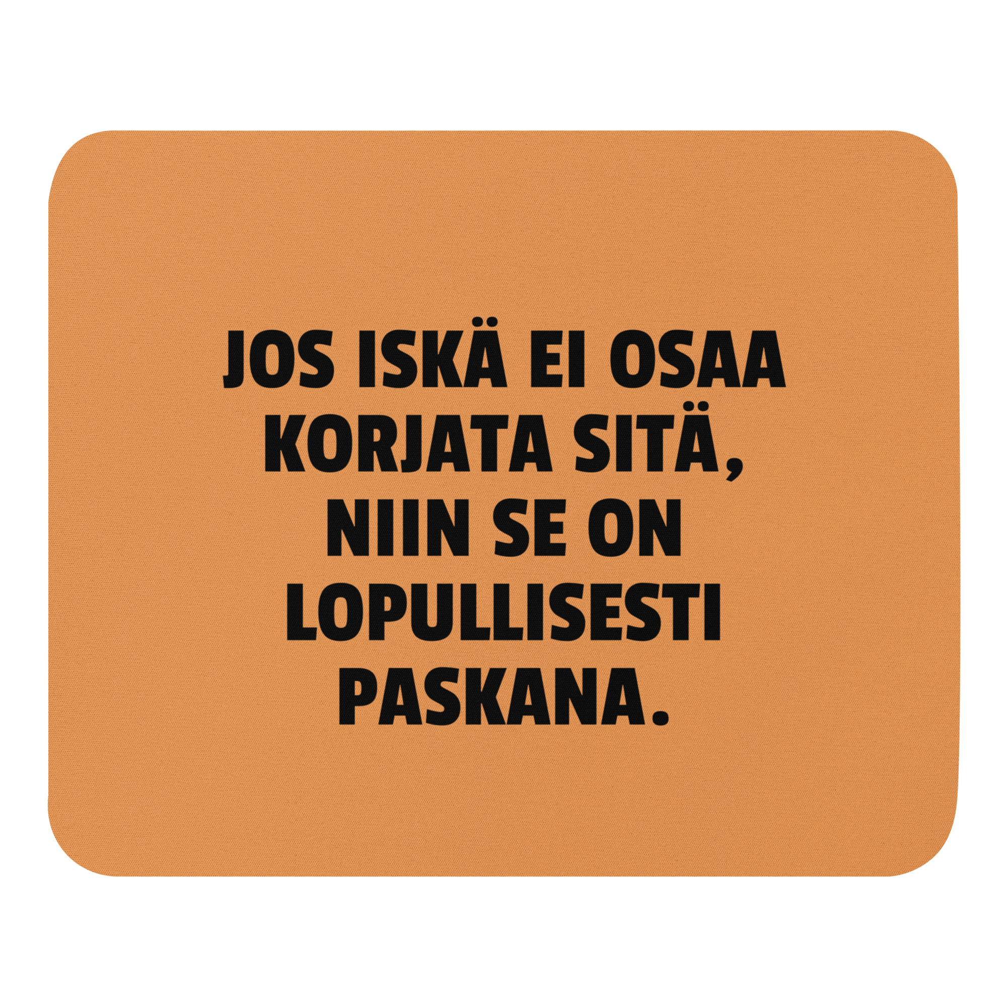 Jos iskä ei osaa korjata sitä, niin se on lopullisesti paskana | Hiirimatto – Oranssi - Image 3