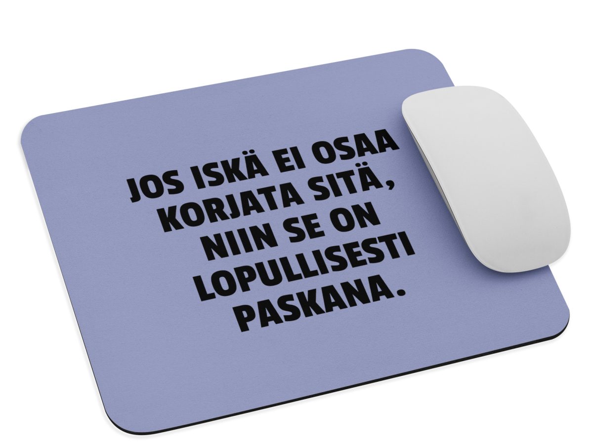 Jos iskä ei osaa korjata sitä, niin se on lopullisesti paskana | Hiirimatto – Violetti