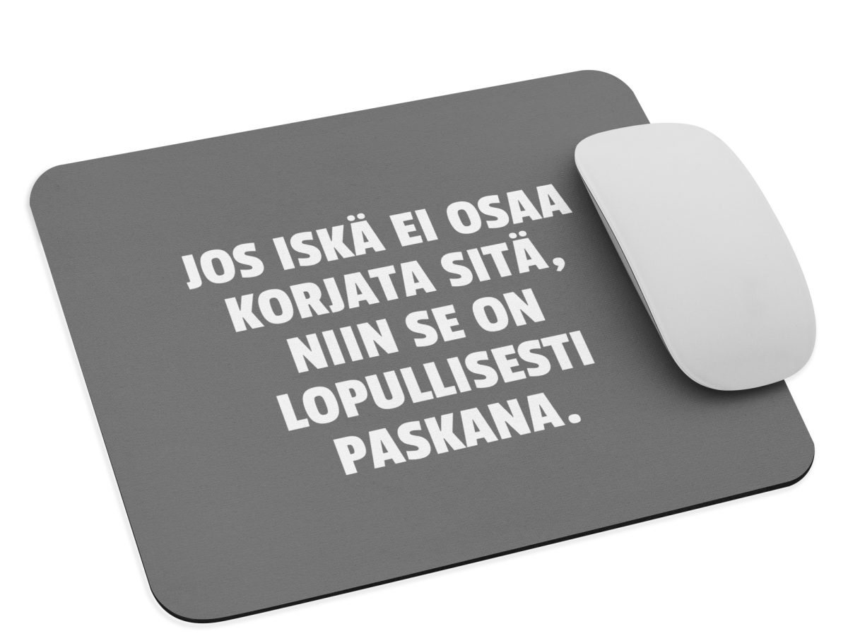 Jos iskä ei osaa korjata sitä, niin se on lopullisesti paskana | Hiirimatto – Harmaa