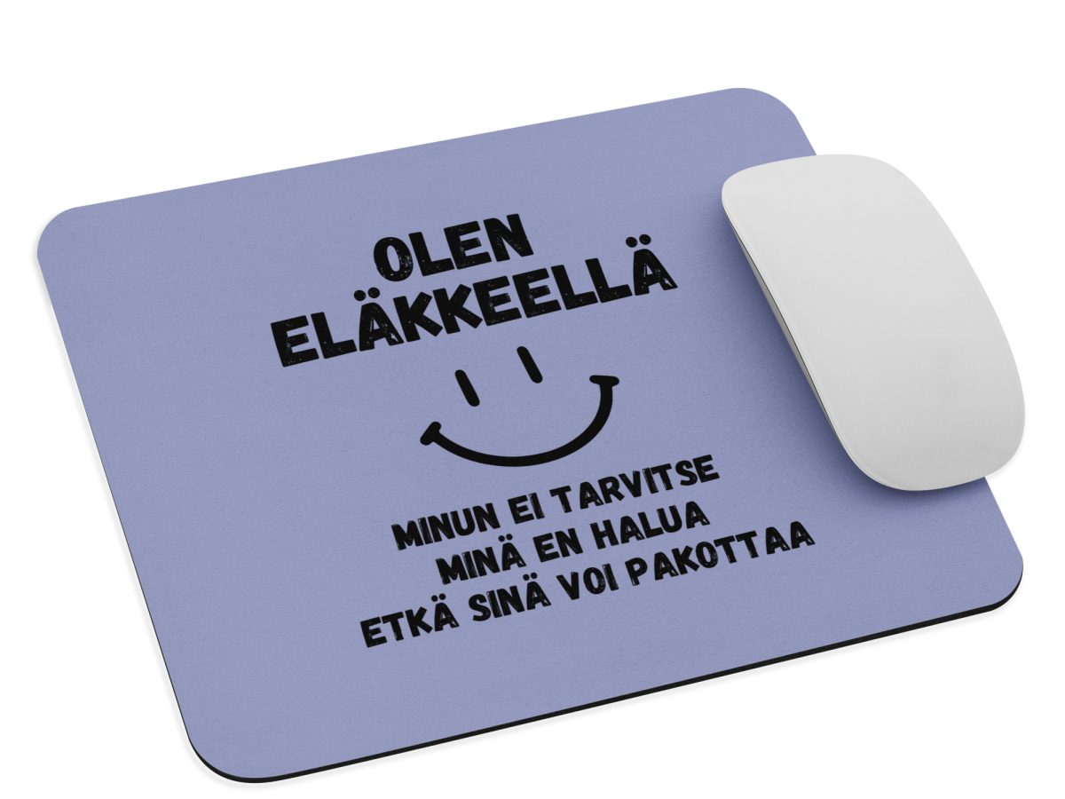 Olen eläkkeellä, minun ei tarvitse | Hiirimatto – Violetti