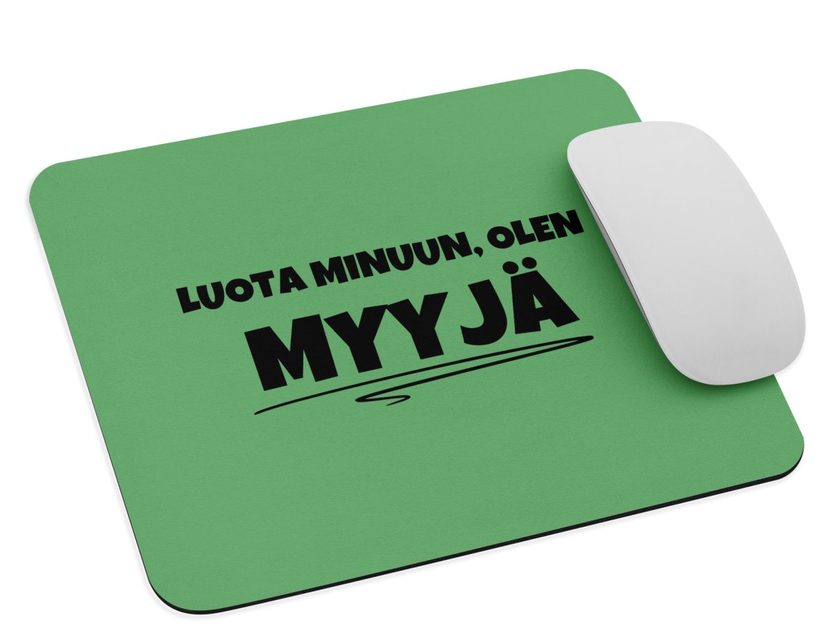 Luota minuun, olen myyjä | Hiirimatto – Vihreä