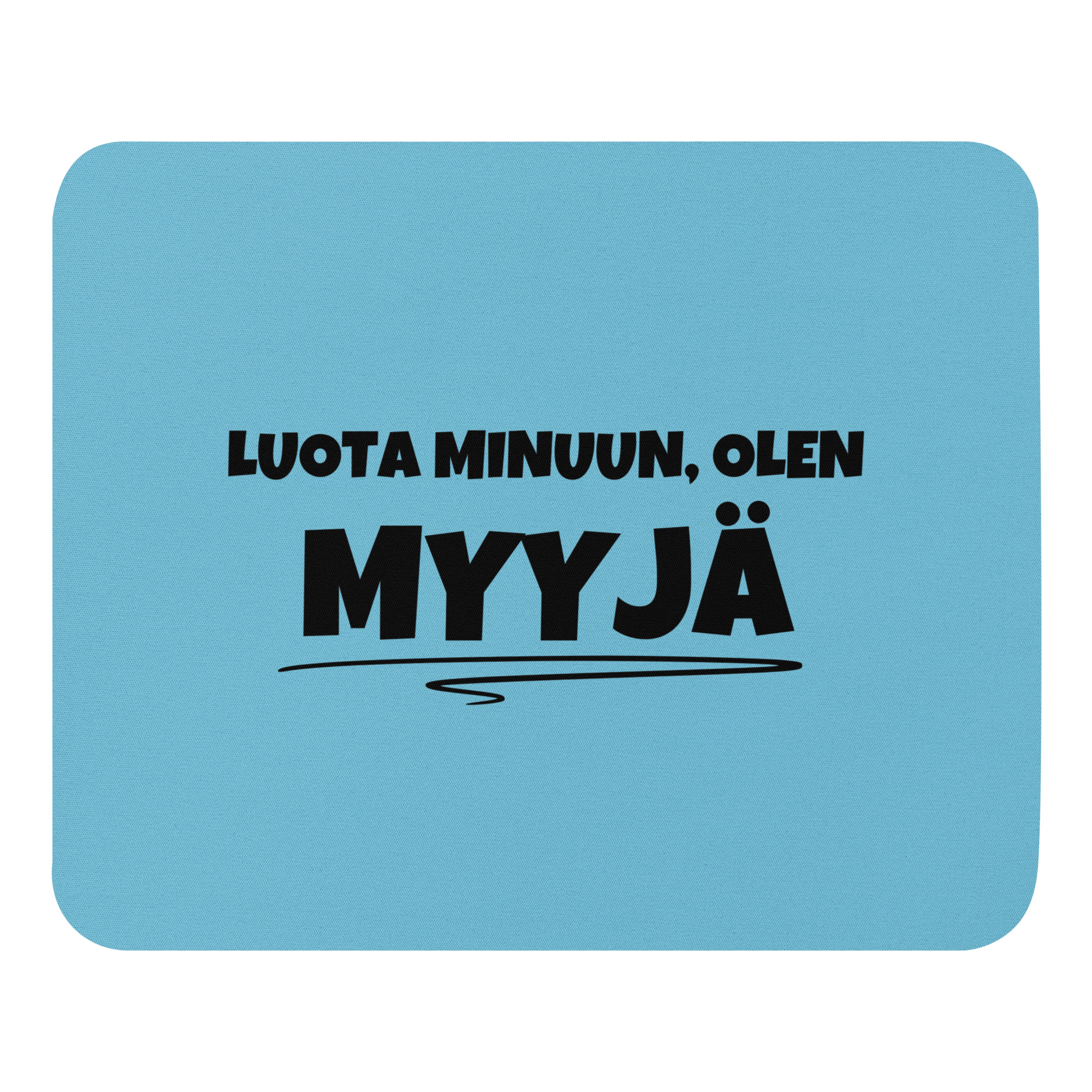Luota minuun, olen myyjä | Hiirimatto – Vaalean sininen - Image 3