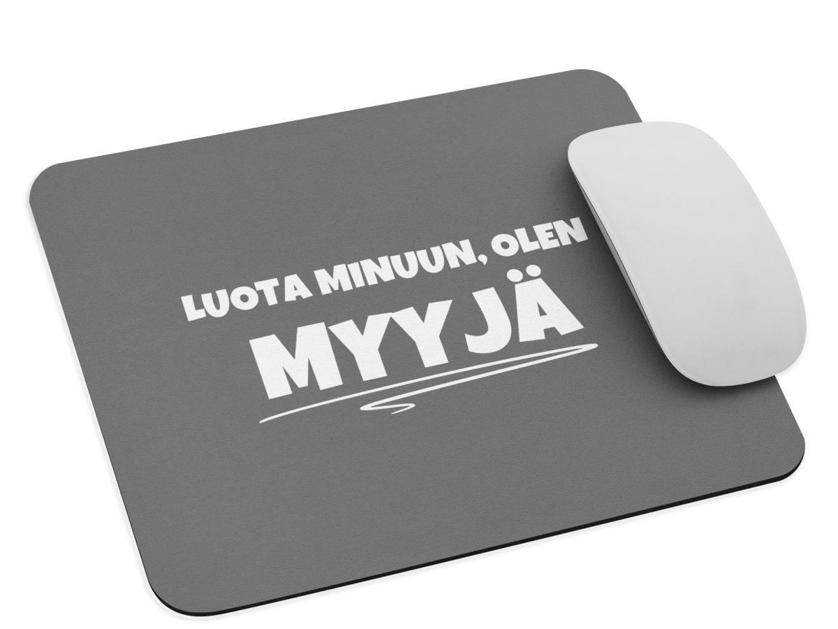 Luota minuun, olen myyjä | Hiirimatto – Harmaa